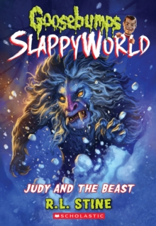 Image for Judy and the Beast (Goosebumps SlappyWorld #15)