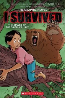 Image for I Survived the Attack of the Grizzlies, 1967: A Graphic Novel (I Survived Graphic Novel #5)