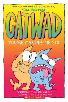 Image for You're Making Me Six: A Graphic Novel (Catwad #6)