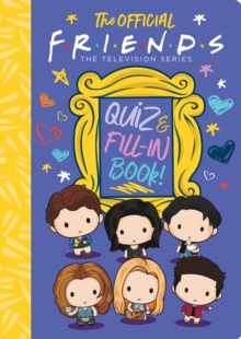 Image for The Official Friends Quiz and Fill-In Book!