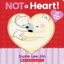 Image for Not a Heart! (A Lift-the-Flap Book)