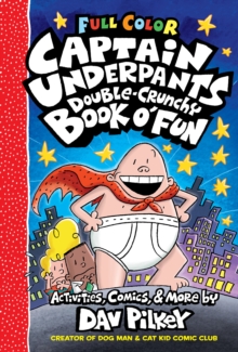 Image for Captain Underpants Double Crunchy Book o'Fun (Full Colour)