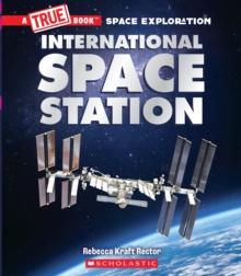 Image for The International Space Station (A True Book: Space Exploration)