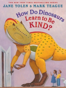Image for How Do Dinosaurs Learn to Be Kind?