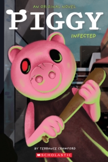 Image for Infected (Piggy: Original Novel 1)