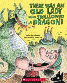 Image for There Was an Old Lady Who Swallowed a Dragon!