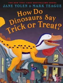 Image for How Do Dinosaurs Say Trick or Treat?