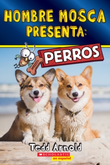 Image for Hombre Mosca Presenta: Perros (Fly Guy Presents: Dogs)