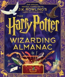 Image for The Harry Potter Wizarding Almanac: The official magical companion to J.K. Rowling's Harry Potter books