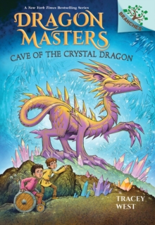 Image for Cave of the Crystal Dragon: A Branches Book (Dragon Masters #26)