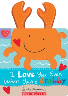 Image for I Love You Even When You're Crabby!
