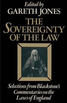 Image for The Sovereignty of the Law: Selections from Blackstone's 'Commentaries On the Laws of England'