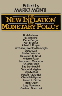Image for 'New Inflation' and Monetary Policy: Proceedings of a Conference organised by the Banca Commerciale Italiana and the Department of Economics of Universita Bocconi in Milan, 1974