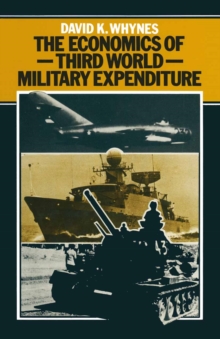 Image for The Economics of Third World Military Expenditure