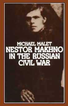 Image for Nestor Makhno in the Russian Civil War