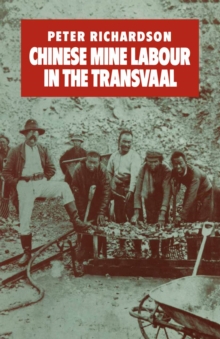 Image for Chinese Mine Labour in the Transvaal