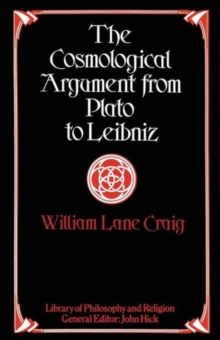 Image for The Cosmological Argument from Plato to Leibniz
