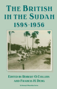 Image for British in the Sudan, 1898-1956: The Sweetness and the Sorrow