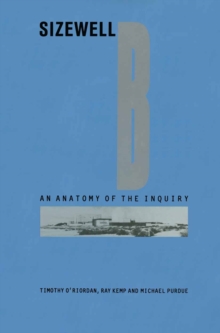 Image for Sizewell B: An Anatomy of Inquiry
