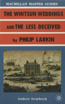 Image for Larkin: The Whitsun Weddings and The Less Deceived