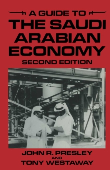 Image for A Guide to the Saudi Arabian Economy.
