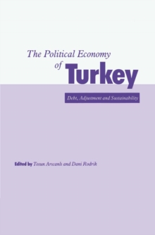 Image for Political Economy of Turkey: Debt, Adjustment and Sustainability