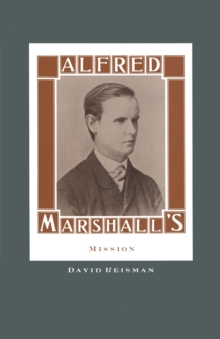 Image for Alfred Marshall's Mission