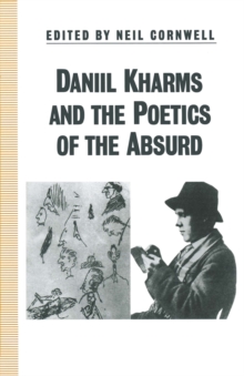 Image for Daniil Kharms and the Poetics of the Absurd: Essays and Materials