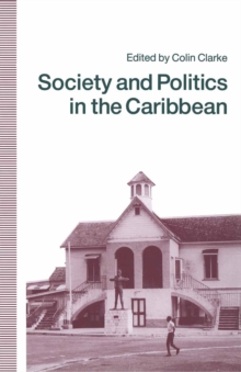 Image for Society and Politics in the Caribbean