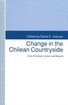 Image for Change in the Chilian Countryside: From Pinochet to Aylwin and Beyond : The Proceedings of the 46th International Congress of Americanists, Amsterdam, Holland