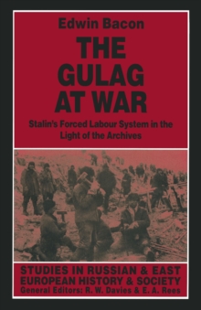 Image for Gulag at War: Stalin's Forced Labour System in the Light of the Archives