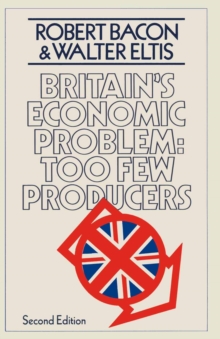 Image for Britain's Economic Problem: Too Few Producers