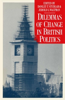 Image for Dilemmas of Change in British Politics