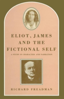 Image for Eliot, James and the Fictional Self