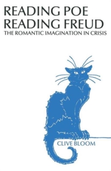 Image for Reading Poe Reading Freud : The Romantic Imagination in Crisis