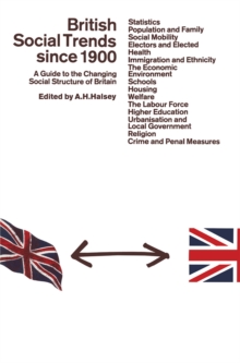 Image for British Social Trends since 1900: A Guide to the Changing Social Structure of Britain