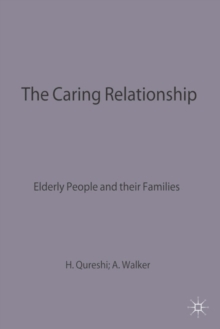 Image for Caring Relationship: Elderly People and their Families