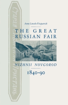 Image for Great Russian Fair: Nizhnii Novgorod  1840-90