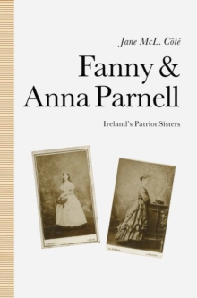 Image for Fanny and Anna Parnell: Ireland's Patriot Sisters