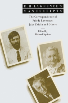 Image for D. H. Lawrence's Manuscripts: The Correspondence of Frieda Lawrence, Jake Zeitlin and Others
