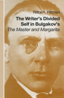 Image for The Writer's Divided Self in Bulgakov's, 'The Master and Margarita'
