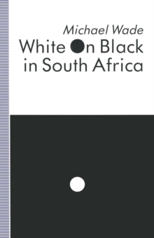 Image for White on black in South Africa: a study of English-language inscriptions of skin colour