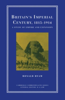 Image for Britain's Imperial Century, 1815-1914: A Study of Empire and Expansion.