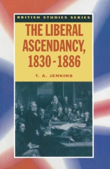 Image for Liberal Ascendancy, 1830-1886