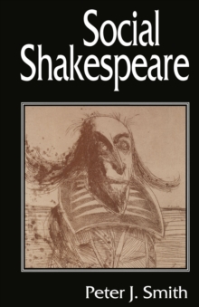 Image for Social Shakespeare: Aspects of Renaissance Dramaturgy and Contemporary Society