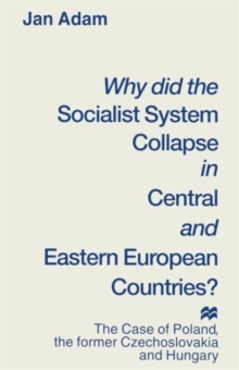 Image for Why did the Socialist System Collapse in Central and Eastern European Countries?