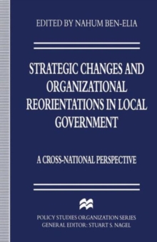 Image for Strategic Changes and Organizational Reorientations in Local Government