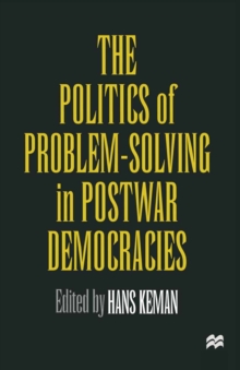 Image for The politics of problem-solving in postwar democracies