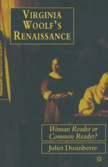Image for Virginia Woolf's Renaissance: Woman Reader or Common Reader?