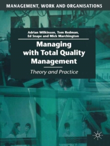 Image for Managing with Total Quality Management: Theory and Practice